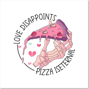 Love Disappoints Pizza Iseternal Valentine Skeleton Posters and Art